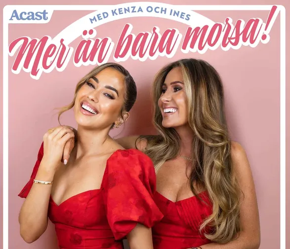 Mer än bara morsa Kenza och Ines podden 2026